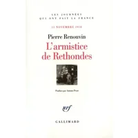 L'armistice de Rethondes: (11 novembre 1918) - Pierre Renouvin