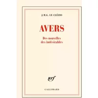 Avers: Des nouvelles des indésirables - J. M. G. Le Clézio
