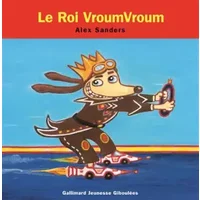 LE ROI VROUMVROUM - Alex Sanders