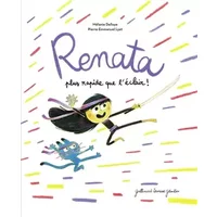 Renata, plus rapide que l'éclair ! - Mélanie Delloye