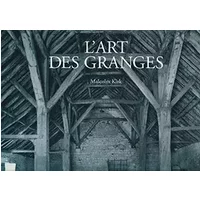 L'Art des granges - Malcolm Kirk