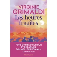 Les heures fragiles - Virginie Grimaldi