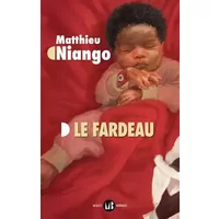 Le Fardeau - Matthieu Niango
