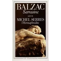 Sarrasine, suivi de L'Hermaphrodite de Michel Serres - Honoré de Balzac, Michel Serres