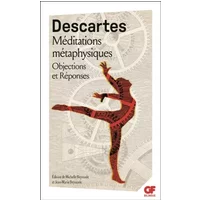 Méditations métaphysiques : Objections et réponses suivies de quatre lettres