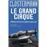 Le Grand Cirque - Pierre Clostermann
