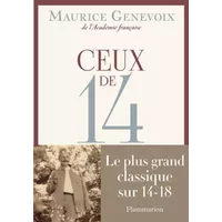 Ceux de 14 - Maurice Genevoix, Michel Bernard