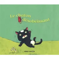 Le chaton désobéissant: Un conte de la tradition russe - Vanessa Gautier, Robert Giraud