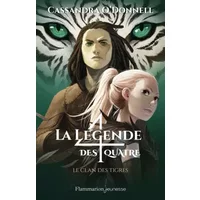 Le clan des tigres (2) - Cassandra O'Donnell, Xavier Collette