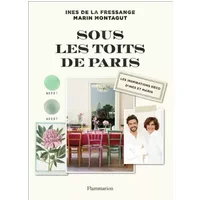 Sous les toits de Paris - Ines de La Fressange, Marin Montagut, Claire Cocano, Claire Cocano