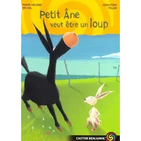 Petit Âne veut être un loup - Marie-Hélène Delval, Sébastien Pelon