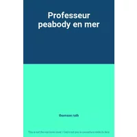 Professeur peabody en mer - thomson ruth
