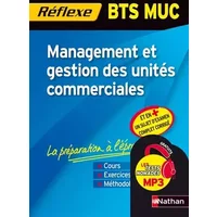 Mémo Réflexe Management et gestion des unités commerciales - BTS MUC - Caroline Bertolotti, Claudie Grégeois, Pascale Stoupy