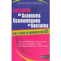 LEXIQUE DE SCIENCES ECONOMIQUE - CLAUDE-DANIELE ECHAUDEMAISON, SANDRINE BENASE-REBEYROL, FABIENNE LEPAGE