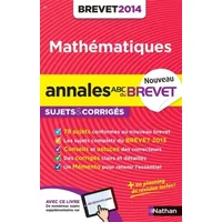 ANNALES BREVET 2014 MATHS - CAROLE FEUGERE, GILLES MORA