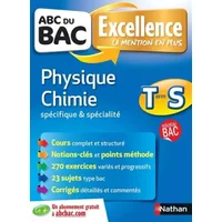 ABC du BAC Excellence Physique - Chimie Term S Spécifique et spécialité - A. Coppens, Olivier Doerler
