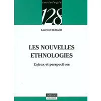 Les nouvelles ethnologies - Laurent Berger