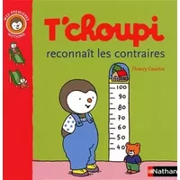 T'choupi reconnaît les contraires - Thierry Courtin