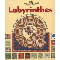 Labyrinthe : Sortirez-vous des 26 lettres de l'alphabet ? - Philippe Mignon