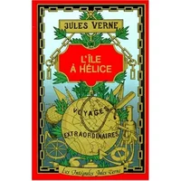 L'Ile à hélice - Jules Verne