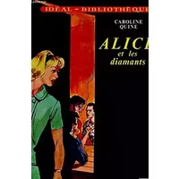 Alice et les diamants - QUINE CAROLINE