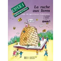 La ruche aux livres CP/CE1, cahier de l'élève, niveau 1. Cycle des apprentissages fondamentaux