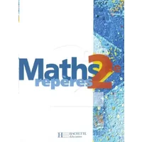 Maths Repères 2de : Livre de l'élève - édition 2004 - Boris Hanouch
