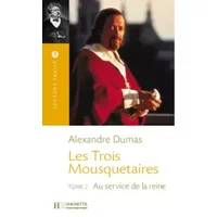 Les Trois Mousquetaires : Tome 2, Au service de la reine - Alexandre Dumas