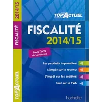 Top'Actuel Fiscalité 2014-2015 - Daniel Freiss, Brigitte Monnet-Dehant, Daniel Sopel