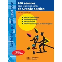 100 séances pour toute une année de Grande Section - Régine Quéva, Dorothée Sacy, Françoise Rousset