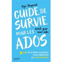 Guide de survie d'une ado pour les ados - Aija Mayrock, Brigitte Hébert