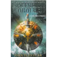 L'apprenti d'Araluen - Tome 11 - Les Histoires perdues - John Flanagan, Blandine Longre