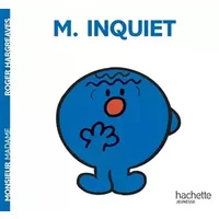 Monsieur Inquiet - Roger Hargreaves