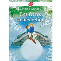 Les frères coeur-de-lion - Astrid Lindgren, Agneta Ségol, Pascale Brick-Aïda