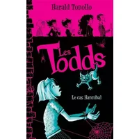 Les Todds - Tome 2 - Le cas Hannibal - Harald Tonollo