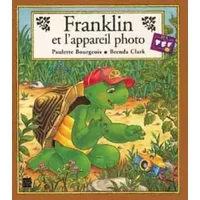 Franklin et l'appareil photo - , P. /Clark B. Bourgeois