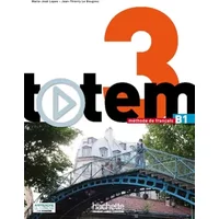 Totem 3 : Livre de l'élève + DVD-Rom + Manuel numérique élève: Totem 3 : Livre de l'élève + DVD-ROM + manuel numérique enrichi pour l'appren - Jean-Thierry Le Bougnec, Marie-José Lopes