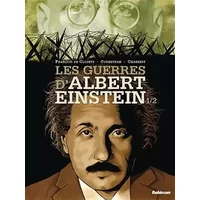 Les guerres d'Albert Einstein T1 - Eric Corbeyran, François de Closets