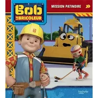Bob le bricoleur - Mission patinoire - Aurélie Desfour