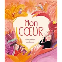 Mon coeur - Orianne Lallemand