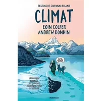 CLIMAT - Eoin Colfer, Andrew DONKIN, Giovanni Rigano