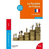 Fondamentaux - La fiscalité en France 2022-2023 - Pierre Beltrame