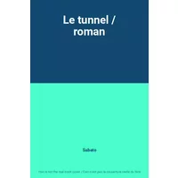 Le tunnel / roman - Sabato