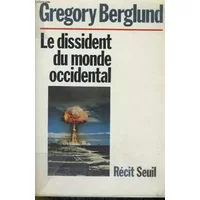 Le dissident du monde occidental - Berglund