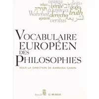 Vocabulaire européen des philosophies - Collectif