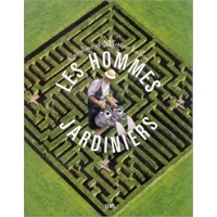 Les hommes jardiniers - Caroline Laffon, Martine Laffon