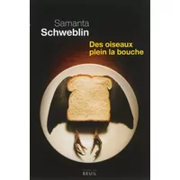 Des oiseaux plein la bouche - Samantha Schweblin