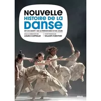 Nouvelle Histoire de la danse en Occident: De la Préhistoire à nos jours - Collectif