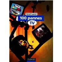 100 pannes TV - Gérard Laurent