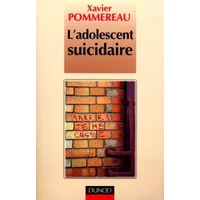 L'adolescent suicidaire : Edition 2001 - Xavier Pommereau